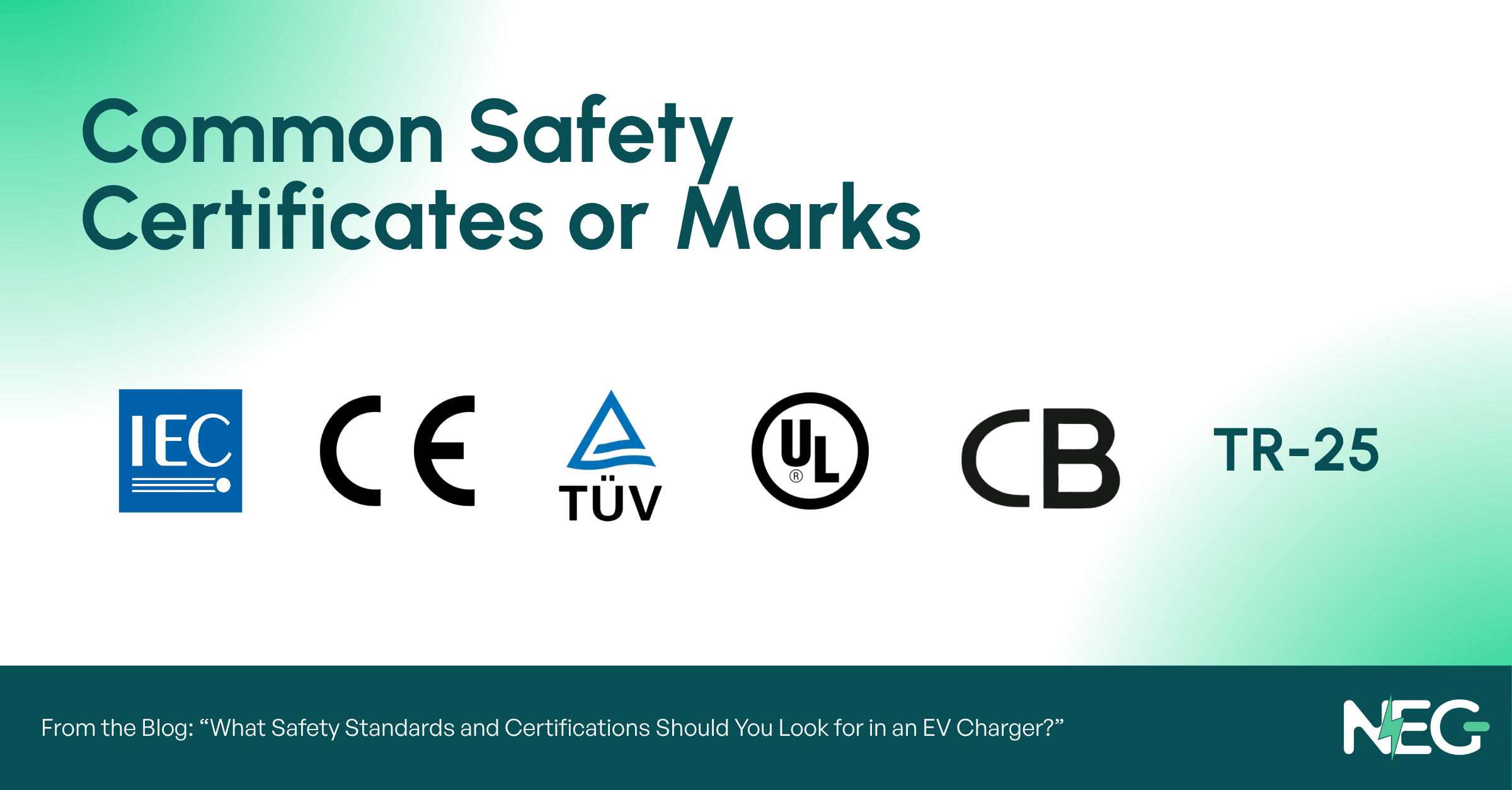 NEG - Common Safety Certificates or Marks Image NEG - Common Safety Certificates or Marks Image