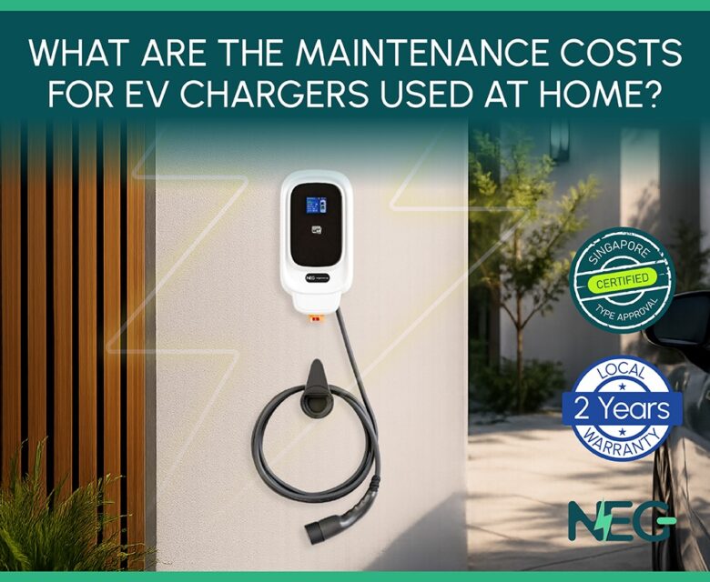NEG - Maintenance Costs for EV Chargers Used at Home NEG - Maintenance Costs for EV Chargers Used at Home